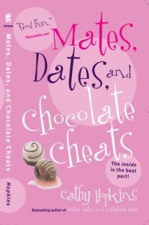 Mates, Dates, and Chocolate Cheats by Cathy Hopkins 2005, Paperback 