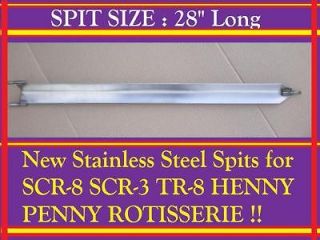 NEW SPITS for HENNY PENNY ROTISSERIE SCR 8 SCR 3 TR 8