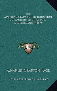 The American Claim to the Induction Coil and Its Electrostatic 