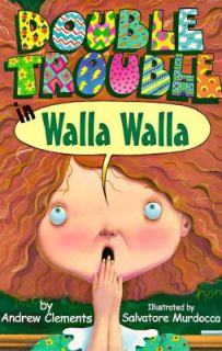   Trouble in Walla Walla by Andrew Clements 1997, Hardcover