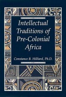 The Intellectual Traditions of Pre Colonial Africa 1997, Paperback 