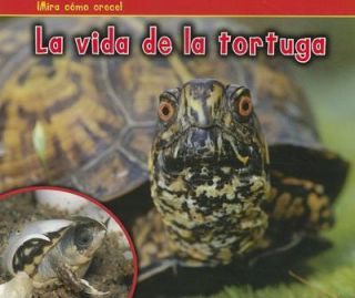 La Vida de la Tortuga Mira Cómo Crece Watch It Grow by Nancy Dickmann 
