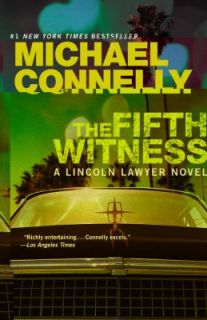 The Fifth Witness by Michael Connelly 2011, Paperback