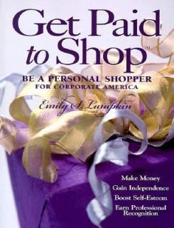 Get Paid to Shop Be a Personal Shopper for Corporate America by Emily 