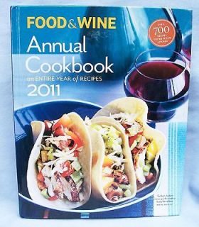 2011 FOOD & WINE Annual Cookbook Hardcover *WOW*