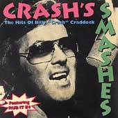 Crashs Smashes The Hits of Billy Crash Craddock by Billy Crash 