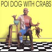 Poi Dog with Crabs by Rap Reiplinger CD, Jan 1992, Mountain Apple 