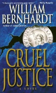 Cruel Justice No. 5 by William Bernhardt 1996, Paperback