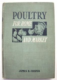 Poultry For Home And Market By James B. Cooper 1944 HC Turner E. Smith 