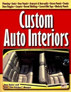 Custom Auto Interiors by Don Taylor and Ron Mangus 1998, Paperback 