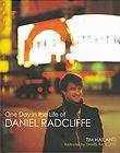ONE DAY IN THE LIFE OF DANIEL RADCLIFFE by TIM HAILAND Rare HB Book 