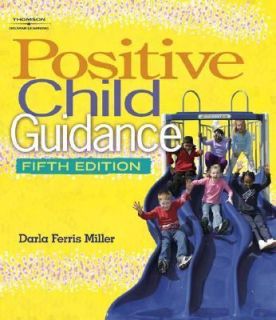 Positive Child Guidance by Darla Ferris Miller 2006, Paperback 
