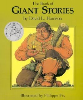 The Book of Giant Stories by David L. Harrison and David L Harrison 