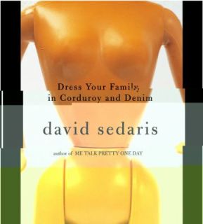   and Denim by David Sedaris 2004, CD, Unabridged, Revised