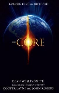 The Core by Dean Wesley Smith 2003, Paperback, Novelization