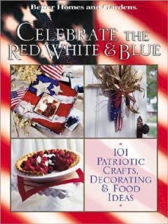  Patriotic Crafts, Decorating, and Food Ideas 2002, Paperback