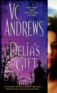 Delias Gift by V. C. Andrews 2009, Paperback