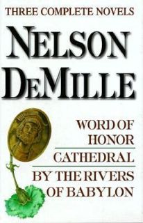 Nelson DeMille, Three Complete Novels Word of Honor Cathedral By the 