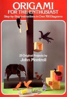   in over 700 Diagrams by John Montroll 1980, Paperback