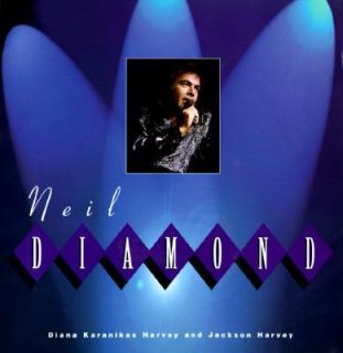 Neil Diamond by Diana K. Harvey and Jackson Harvey 1996, Hardcover 