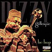 Be Bop by Dizzy Gillespie CD, Mar 1997, Laserlight