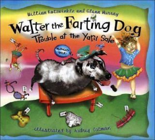Walter the Farting Dog Trouble at the Yard Sale by Glenn Murray and 