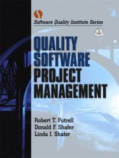 Quality Software Project Management by Robert T. Futrell, Donald F 
