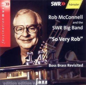 Rob Mcconnell and the Swr Big Band  So Very Rob