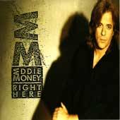 Right Here by Eddie Money CD, Sep 1991, Columbia USA