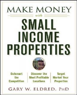   Income Properties Vol. 1 by Gary W. Eldred 2003, Paperback