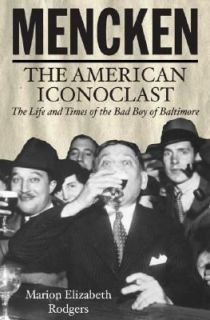   American Iconoclast by Marion Elizabeth Rodgers 2005, Hardcover