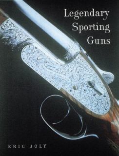   Sporting Guns Shotguns and Rifles by Eric Joly 1999, Hardcover