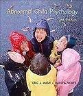 Abnormal Child Psychology by Eric J. Mash and David A. Wolfe 2006 