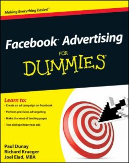 Facebook Advertising for Dummies by Richard Krueger, Paul Dunay and 