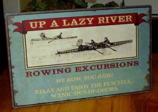 nautical ~ UP A LAZY RIVER rowing excursions METAL SIGN vintage look 