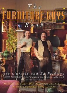 The Furniture Guys Book by Ed Feldman and Joe LErario 1999, Hardcover 