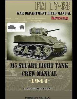 STUART M5 LIGHT TANK CREW FIELD MANUAL BOOK WWII FM 17 68