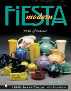 Modern Fiesta 1986 Present by Terri Polick 2002, Paperback