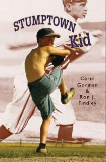 The Stumptown Kid by Ron J. Findley and Carol Gorman 2007, Paperback 