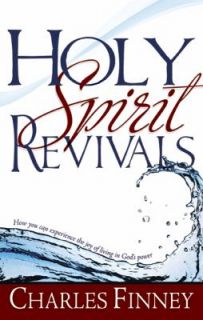 Holy Spirit Revivals by Charles G. Finney 2002, Paperback