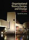   Theory, Design, and Change by Gareth R. Jones 2009, Hardcover