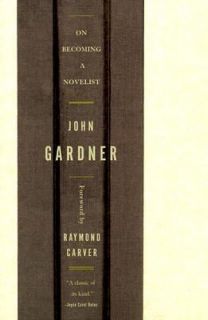 On Becoming a Novelist by John Gardner 1999, Paperback
