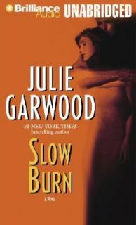 Slow Burn by Julie Garwood 2005, Cassette, Unabridged