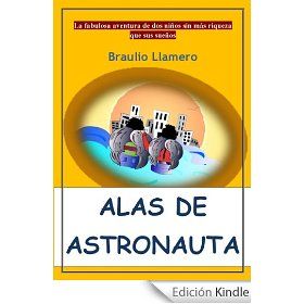 ALAS DE ASTRONAUTA eBook BRAULIO LLAMERO  Tienda Kindle