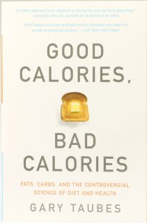 Random Good Calories   Bad Calories by Gary Taubes    1 Book 