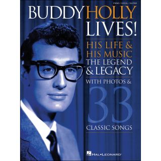 Hal Leonard Buddy Holly Lives His Life & His Music   with Photos & 33 
