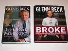 GLENN BECK 2 BOOK LOT BROKE BEING GEORGE WASHINGTON HARDCOVERS BOTH 
