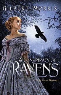 Conspiracy of Ravens by Gilbert Morris 2008, Paperback