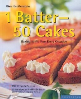 Batter, 50 Cakes by Gina Greifenstein 2004, Paperback