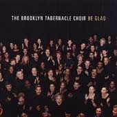 Be Glad by The Brooklyn Tabernacle Choir CD, Jan 2005, INO Records 